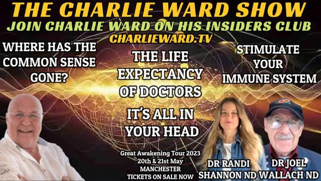 THE LIFE EXPECTANCY OF DOCTORS WITH DR RANDI SHANNON ND, DR JOEL WALLACE ND & CHARLIE WARD 14-3-2023