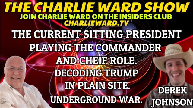 DECODING TRUMP IN PLAIN SITE WITH DEREK JOHNSON & CHARLIE WARD 7-4-2023