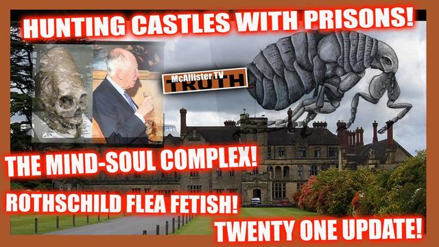 FLASH! THE MIND_SOUL COMPLEX! ROTHSCHILD'S FLEAS! CASTLES WITH PRISONS! SOUL LOOP! 10-4-2023