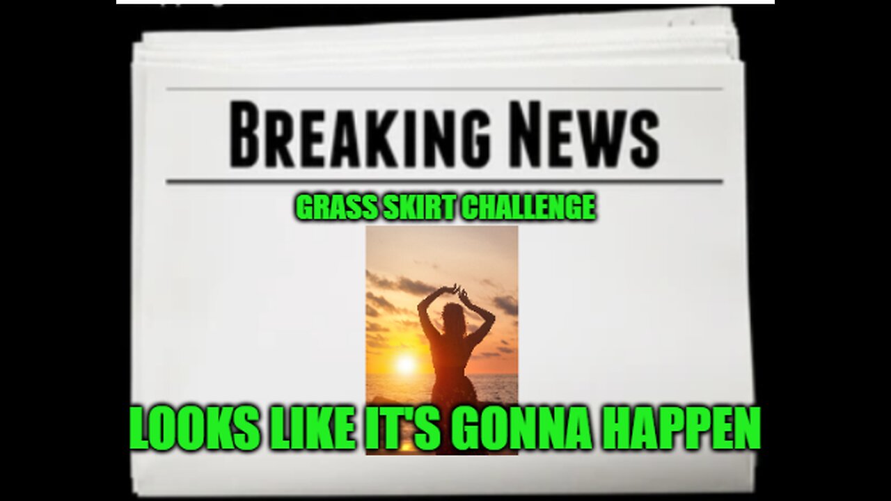 Grass Skirt Challenge incoming! So many headlines! UK EBS! God's Greatness Incoming! 25-4-2023