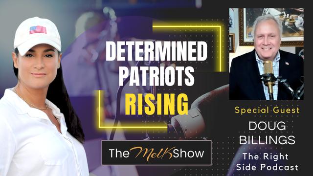 Mel K & Doug Billings | Determined Patriots Rising | 27-4-23