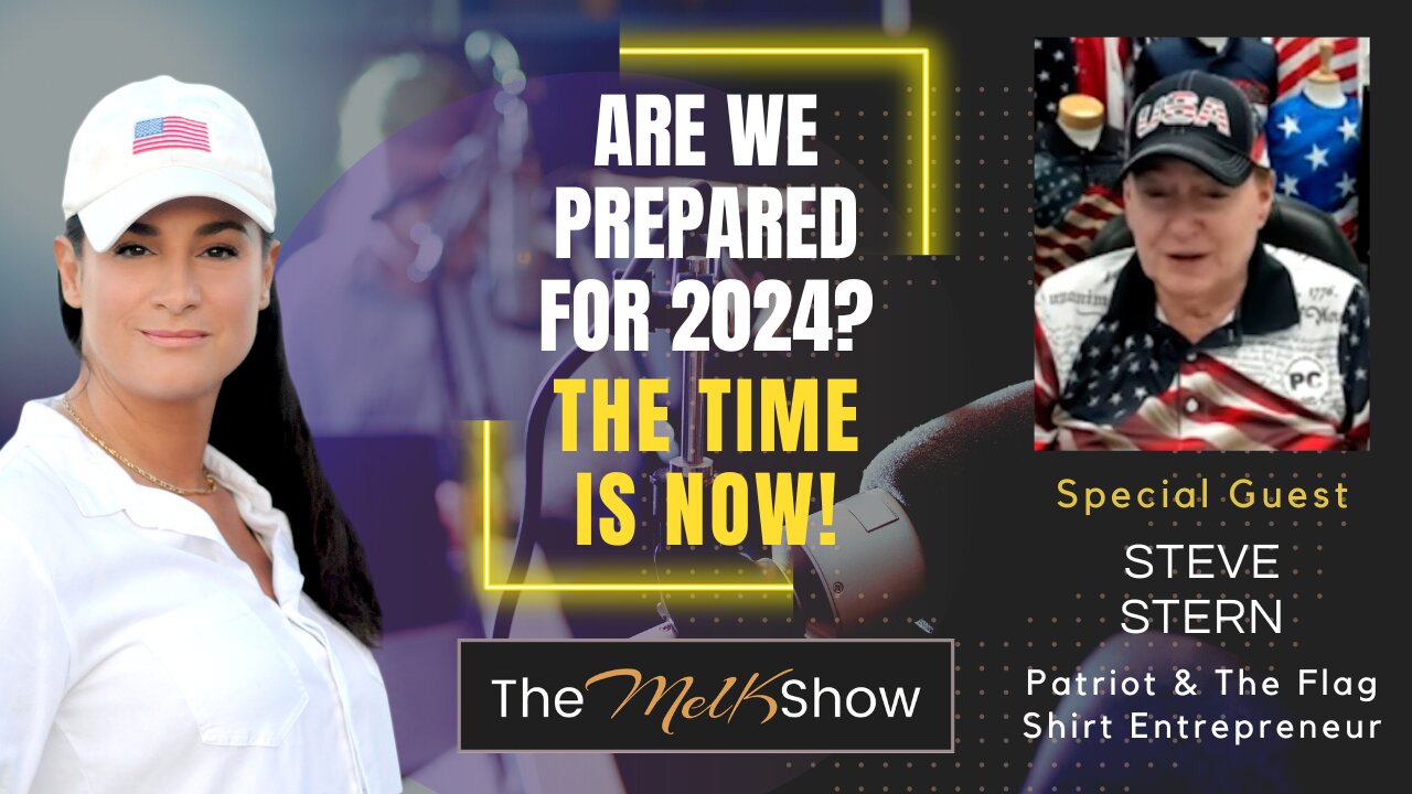 Mel K & Steve Stern | Are We Prepared for 2024? The Time is Now! | 10-4-23