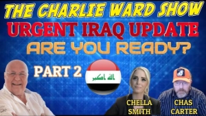 PART 2 - URGENT IRAQ UPDATE, ARE YOU READY? WITH CHELLA SMITH, CHAS CARTER & CHARLIE WARD 14-4-2023