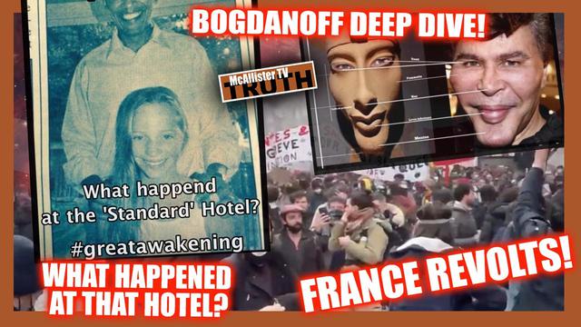 REVOLT IN FRANCE! BOGDANOFF DEEP DIVE! ADRENO_SMOKING GUN! WHAT HAPPENED AT STANDARD HOTEL? 31-3-2023