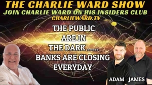 THE PUBLIC ARE IN THE DARK,BANKS ARE CLOSING EVERYDAY WITH GOLDBUSTERS, SIMON PARKES & CHARLIE WARD 21-4-2023