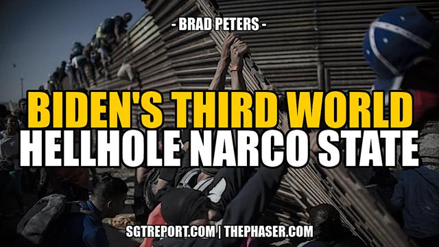 BIDEN'S THIRD WORLD HELLHOLE NARCO STATE -- Brad Peters 11-5-2023