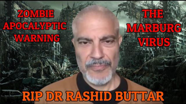 DR RASHID BUTTAR - THE APOCALYPTIC WARNING & MARBURG VIRUS 26-5-2023