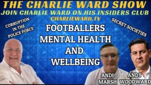 FOOTBALLERS MENTAL HEALTH AND WELLBEING WITH ANDI MARSH, ANDY WOODWARD & CHARLIE WARD 5-5-2023