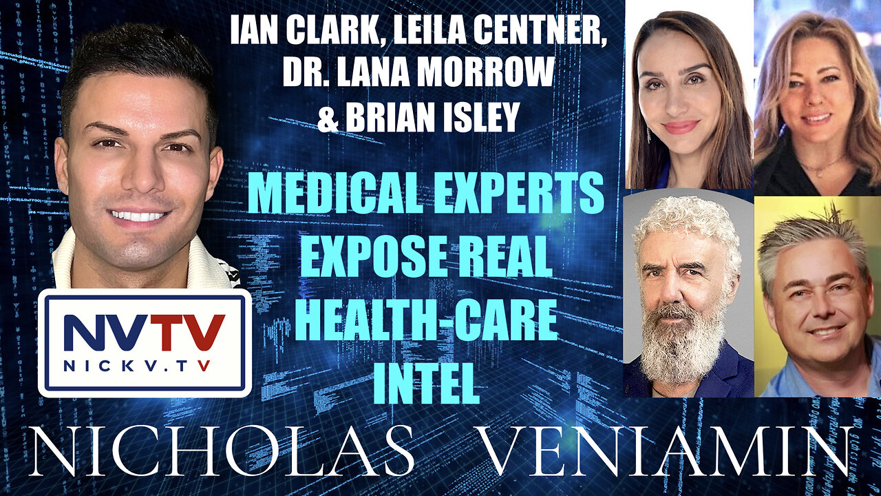 LIVE: Medical Experts Expose Medical Health-Care Intelligence with Nicholas Veniamin 17-5-2023