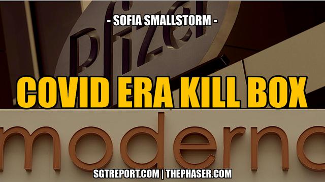 MUST HEAR: COVID ERA KILL BOX -- Sofia Smallstorm 5-5-2023