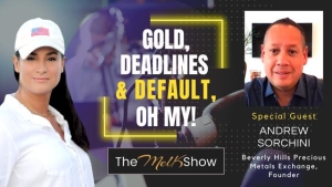 Mel K & Andrew Sorchini | Gold, Deadlines & Default, Oh My! | 27-5-23