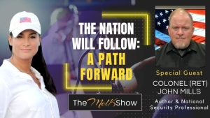 Mel K & Colonel (Ret) John Mills | The Nation Will Follow: A Path Forward | 28-5-23