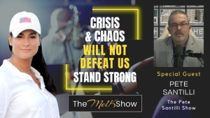 Mel K & Pete Santilli | Crisis & Chaos Will Not Defeat Us - Stand Strong | 14-5-23