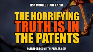 THE HORRIFYING TRUTH IS IN THE PATENTS -- Lisa McGee & Diane Kazer 13-5-2023