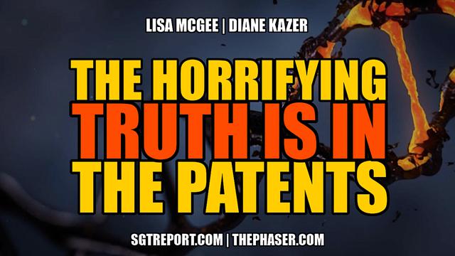 THE HORRIFYING TRUTH IS IN THE PATENTS -- Lisa McGee & Diane Kazer 13-5-2023