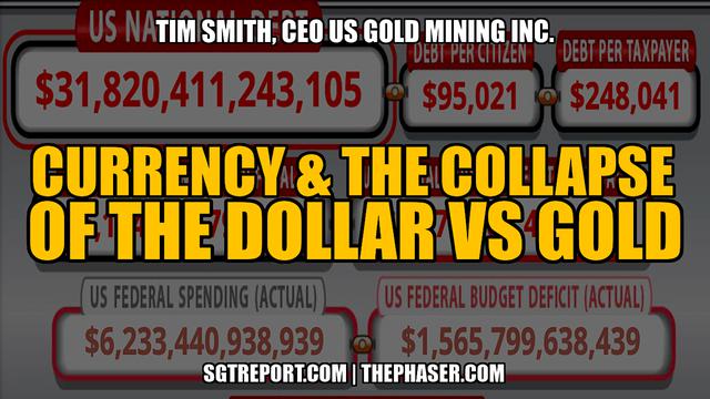 CURRENCY & THE COLLAPSE OF THE DOLLAR VS GOLD -- Tim Smith, CEO | USGO 1-6-2023