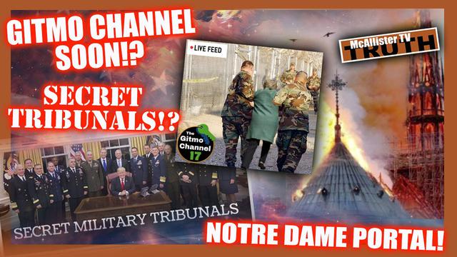 GITMO CHANNEL! NOTRE DAME PORTAL! SCHUMANN RESONANCE! CHRISTMAS SURPRISE?! 22-6-2023