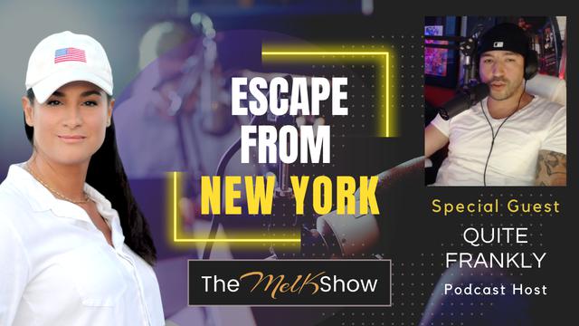 ICYMI - Mel K Joins Quite Frankly in Studio | Escape from New York Complete | 10-6-23