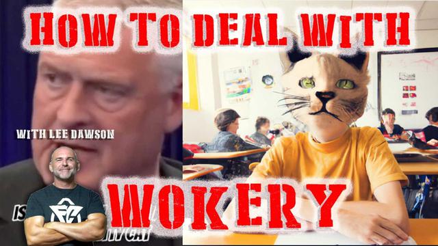 LEE DAWSON - HOW TO DEAL WITH WOKERY 27-6-2023