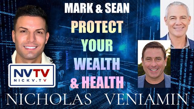 Mark & Sean Discuss to Protect Your Wealth & Health with Nicholas Veniamin 31-5-2023