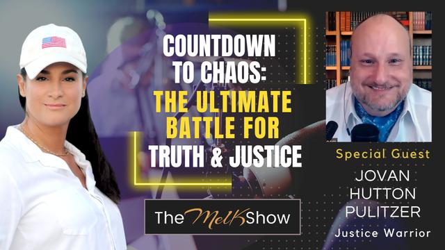 Mel K & Jovan Hutton Pulitzer | Countdown to Chaos: The Ultimate Battle for Truth & Justice | 13-6-23