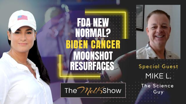 Mel K & Mike L | FDA New Normal? Biden Cancer Moonshot Resurfaces | 20-6-23