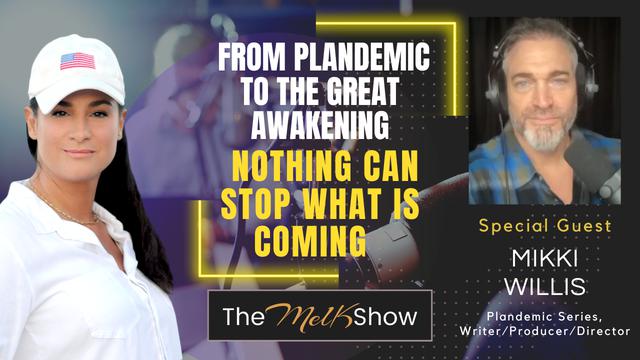 Mel K & Mikki Willis | From Plandemic to the Great Awakening: Nothing Can Stop What is Coming 31-5-23