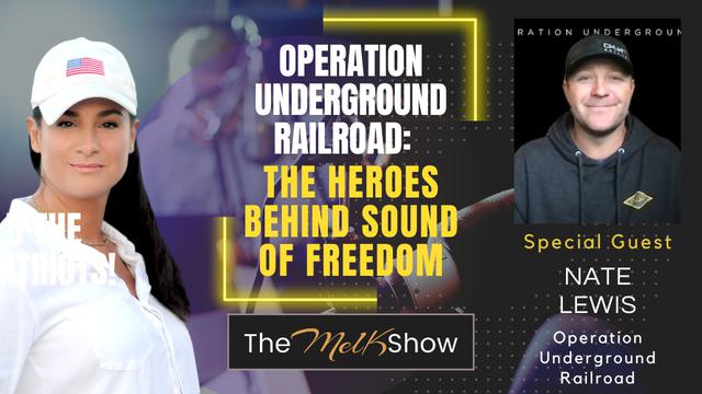 Mel K & Nate Lewis | Operation Underground Railroad: The Heroes Behind Sound of Freedom 16-6-2023