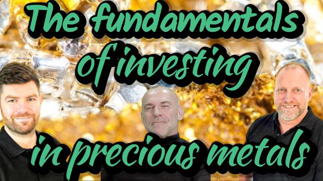 THE FUNDAMENTALS OF INVESTING IN PRECIOUS METALS WITH GOLDBUSTERS & LEE DAWSON 23-6-2023