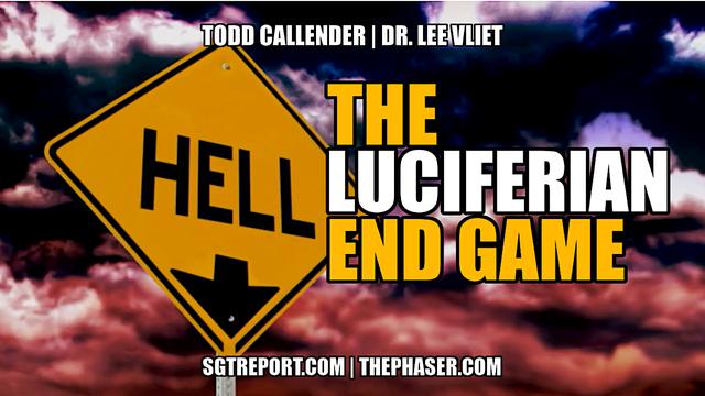 THE LUCIFERIAN END GAME IS AT HAND -- Todd Callender & Dr. Lee Vliet 19-6-2023