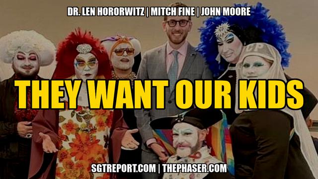 THE PEDO PURVEYORS WANT OUR KIDS -- DR. LEN HOROWITZ | MITCH FINE | JOHN MOORE 12-6-2023