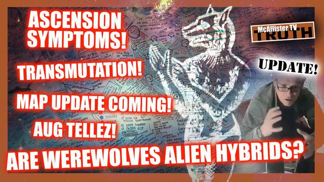 ASCENSION SYMPTOMS! DNA ACTIVATION, WEREWOLVES! FINISHED GW10 MAP COMING! 24-7-2023