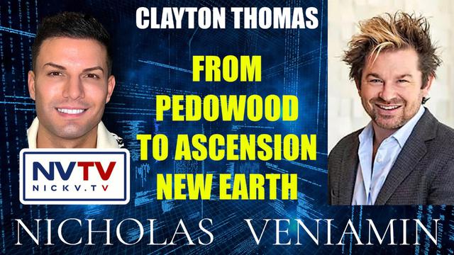 Clayton Thomas Discusses Pedowood To Ascension with Nicholas Veniamin 19-7-2023