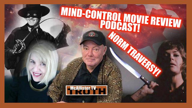 HOLLYWOOD MIND KONTROL MOVIE REVIEW WITH NORM TRAVERSY! ZORRO! BATMAN! GLEN CLOSE! 17-7-2023