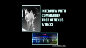 INTERVIEW #3 WITH COMMANDER THOR 16-7-23
