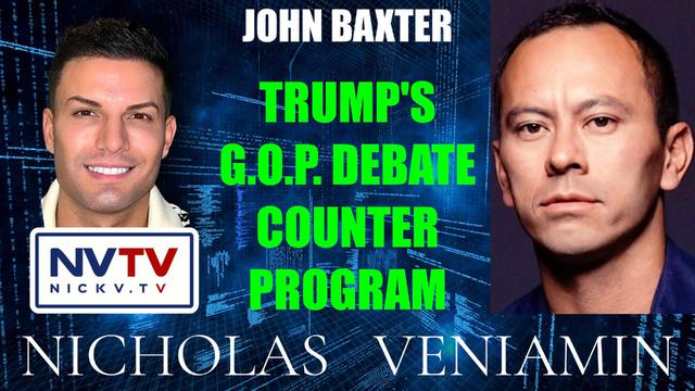 John Baxter Discusses Trump's GOP Debate Counter Program with Nicholas Veniamin 20-7-2023