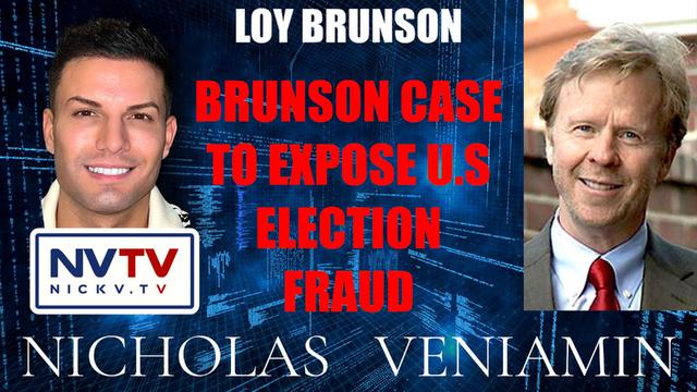 Loy Brunson Discusses Brunson Case to Expose Election Fraud with Nicholas Veniamin 7-7-2023