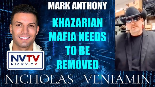 Mark Anthony Discusses Khazarian Mafia Needs To Be Removed with Nicholas Veniamin 11-7-2023