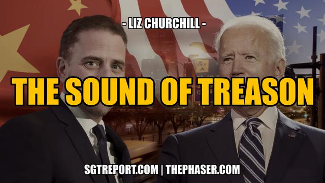 THE SOUND OF TREASON -- Liz Churchill 13-7-2023