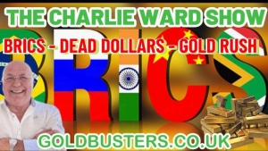 BRICS - DEAD DOLLARS - GOLD RUSH! WITH ADAM, JAMES & CHARLIE WARD 28-8-2023