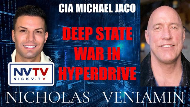 CIA Michael Jaco Discusses Deep State War In Hyperdrive with Nicholas Veniamin 28-8-2023