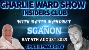 JOIN THE INSIDERS CLUB WITH SGANON, CHARLIE WARD & DAVID MAHONEY 8-8-2023