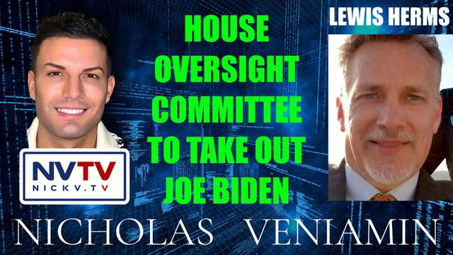 Lewis Herms Discusses House Oversight Committee To Take Out Joe Biden with Nicholas Veniamin 29-8-2023