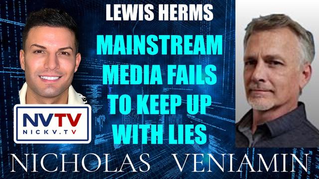 Lewis Herms Discusses Mainstream Media Fails To Keep Up Lies wit Nicholas Veniamin 14-8-2023