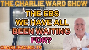 THE EBS WE HAVE ALL BEEN WAITING FOR? WITH CHARLIE WARD 5-8-2023