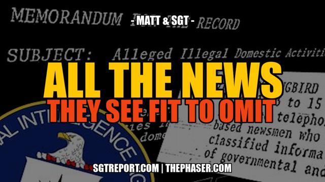 ALL THE REAL NEWS THEY SEE FIT TO OMIT -- Matt & SGT 18-9-2023