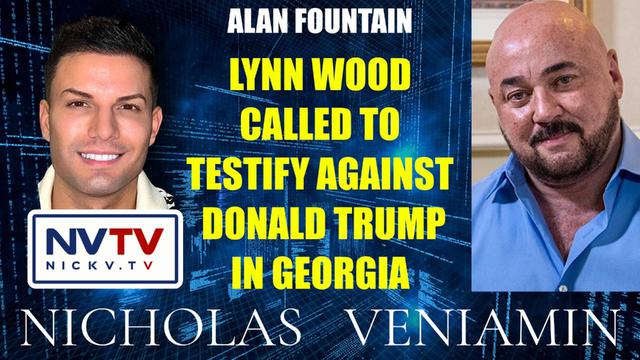 Alan Fountain Discusses Lynn Wood Called To Testify Against Donald Trump with Nicholas Veniamin 21-9-2023