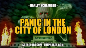 PANIC IN THE CITY OF LONDON -- Harley Schlanger 31-8-2023