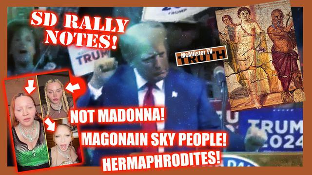 RALLY NOTES! ANOTHER MADONNA! ANCIENT CLOAKING AND SKY PEOPLE! HERMAPHRODITES! 12-9-2023