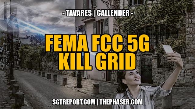 FEMA FCC 5G KILL GRID -- Todd Callender & Deb Tavares 30-9-2023